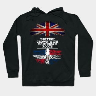 British Grown With Dominican Republic Roots - Gift for Dominican With Roots From Dominican Republic Hoodie